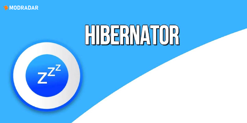 Introducing Hibernator Mod Apk