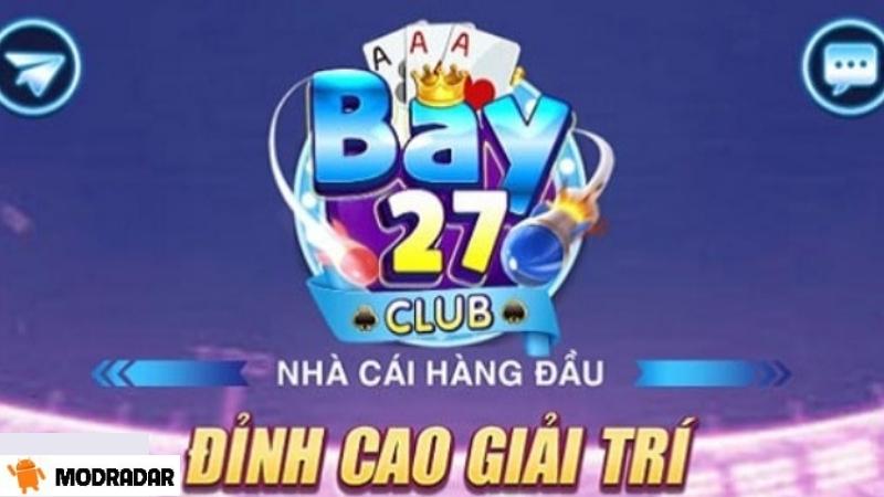 Hướng Dẫn Tải Bay27.Club Cùng MODRADAR