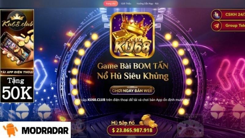 Hướng Dẫn Tải Ku68 Club Cùng MODRADAR