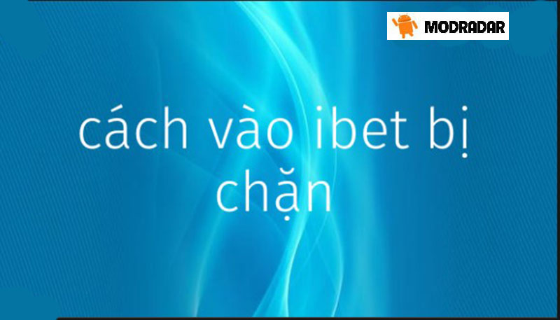 5 cách vào ibet888 thành công ngoài mong đợi 