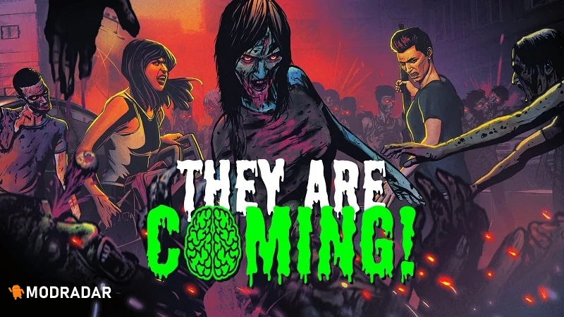 About They Are Coming Mod Apk