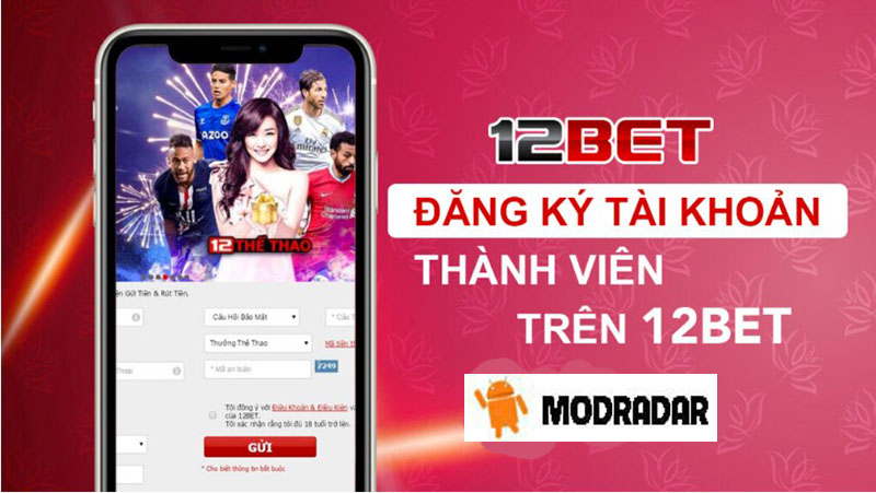 Hướng dẫn đăng ký 12bet chi tiết theo từng bước cực nhanh chỉ 1 phút 