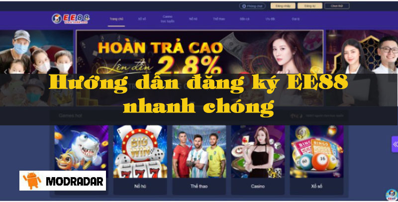 Hướng dẫn đăng ký EE88 nhanh chóng - Nhận ngay 100K vào tài khoản