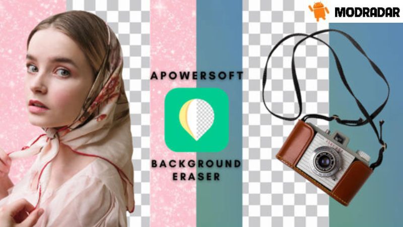 Introduction about Apowersoft Background Eraser Mod with MODRADAR 