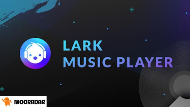 Lark Player mod