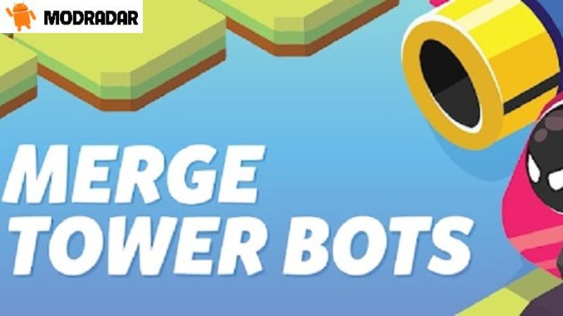 Merge Tower Bots Mod Apk 