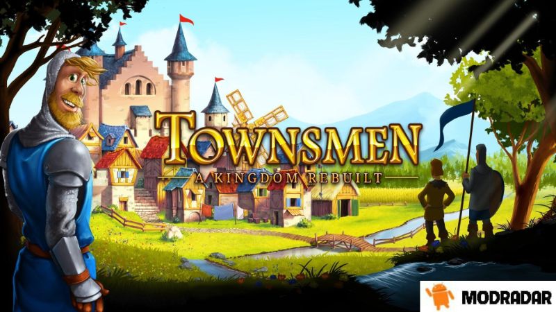 Townsmen – A Kingdom Rebuilt Mod Apk