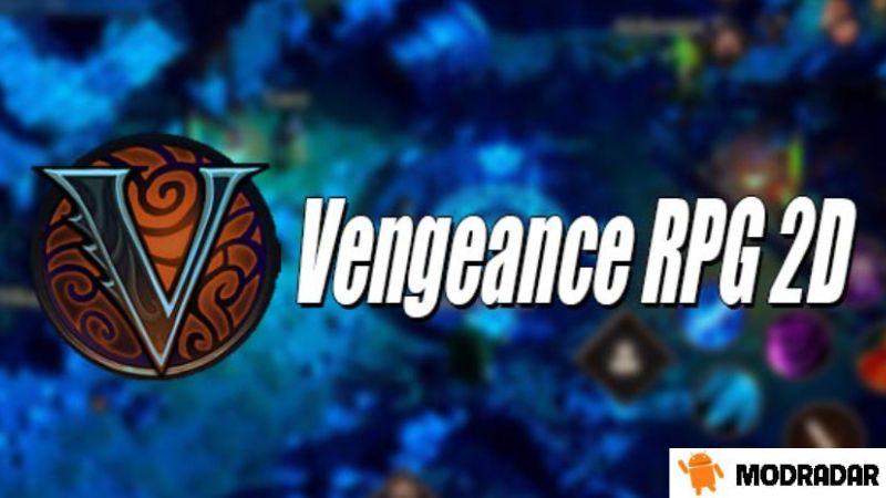 Introduction about Vengeance RPG 2D Mod with MODRADAR