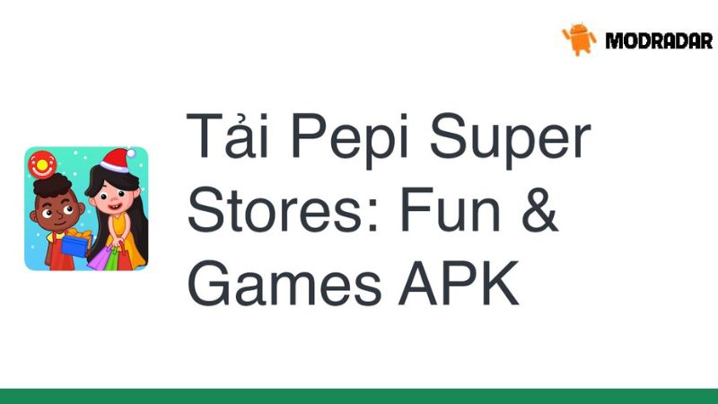 Pepi Super Stores: Fun & Games APK