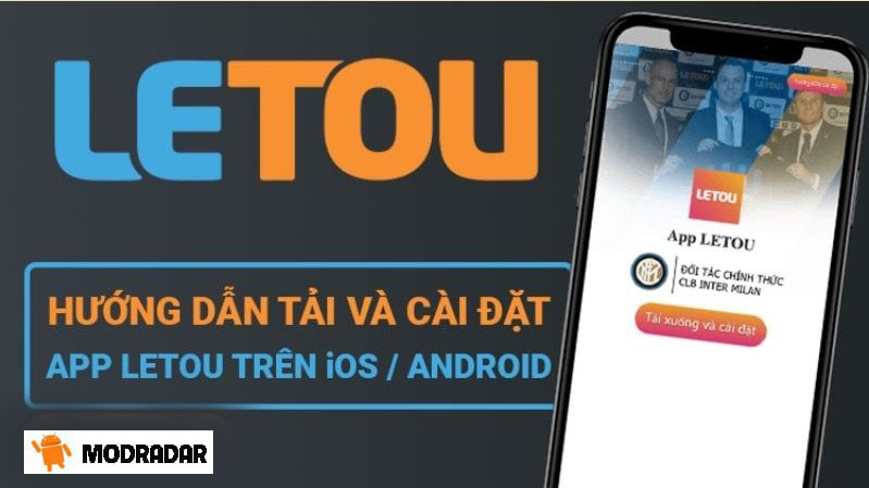 Hướng dẫn cách tải app Letou cho Android/ iOS đơn giản mà nhanh