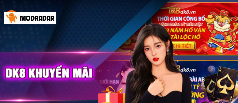 Top 5+ khuyến mãi DK8 HOT nhất cho thành viên trong năm 2022 