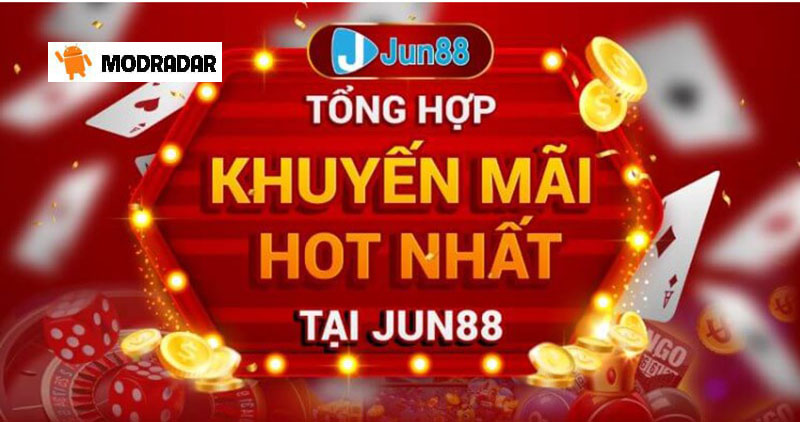 Top khuyến mãi Jun88 “khủng” nhất 2022 cho thành viên 