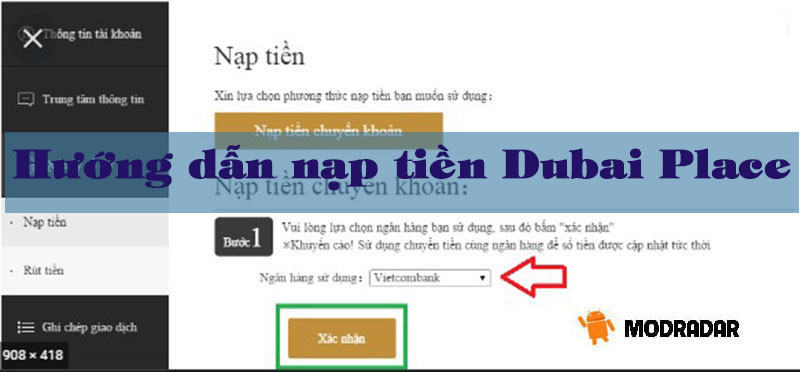 Hướng dẫn nạp tiền Dubai Place đơn giản, nhanh chóng, thành công 100% 