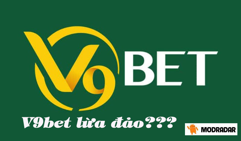 Rộ thông tin V9bet lừa đảo và sự thật trần trụi về V9bet